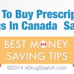 Money Saving Tips: How to Buy Prescription Drugs in Canada Safely