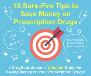 18 Sure-Fire Tips to Save Money on Prescription Drugs