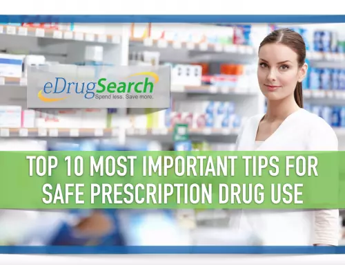 Top 10 “Most Important” Tips for Safe Prescription Drug Use