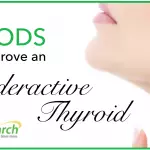 Top 10 Amazing Foods to Improve an Underactive Thyroid